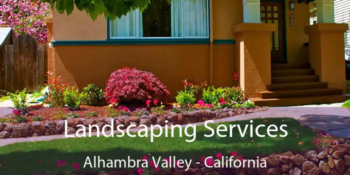 Landscaping Services Alhambra Valley - California