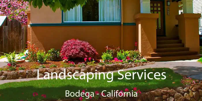 Landscaping Services Bodega - California