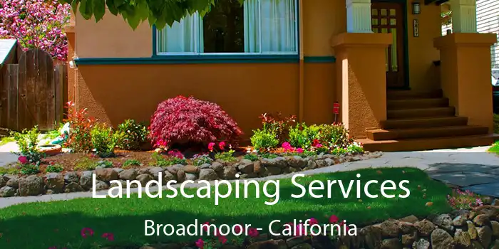 Landscaping Services Broadmoor - California