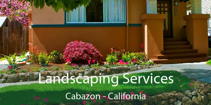 Landscaping Services Cabazon - California