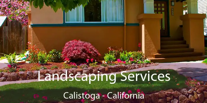 Landscaping Services Calistoga - California