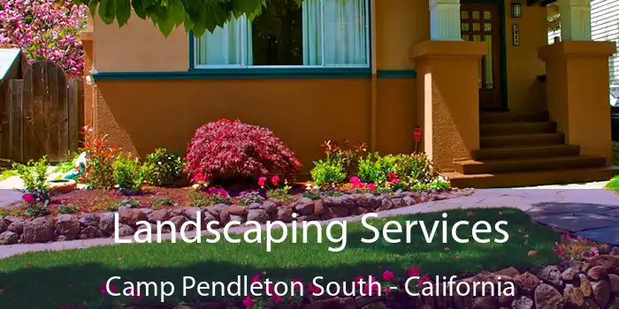 Landscaping Services Camp Pendleton South - California