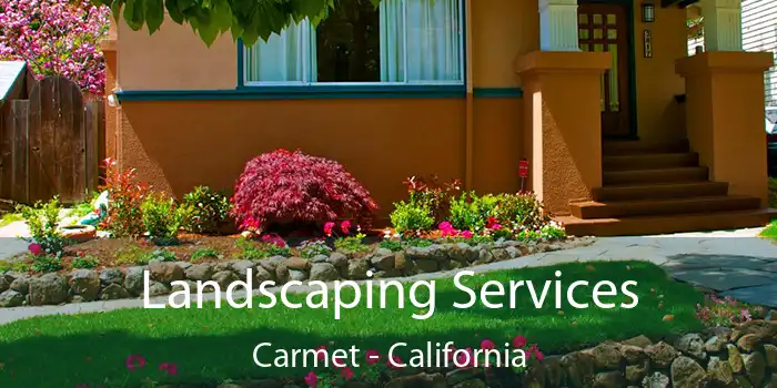 Landscaping Services Carmet - California