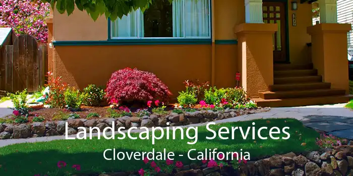 Landscaping Services Cloverdale - California
