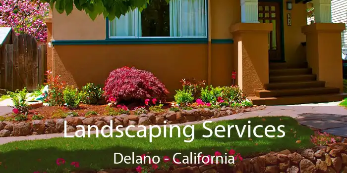 Landscaping Services Delano - California