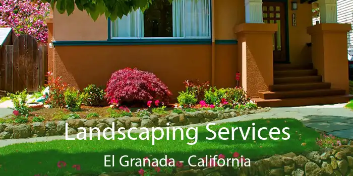 Landscaping Services El Granada - California