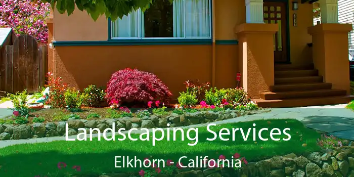 Landscaping Services Elkhorn - California