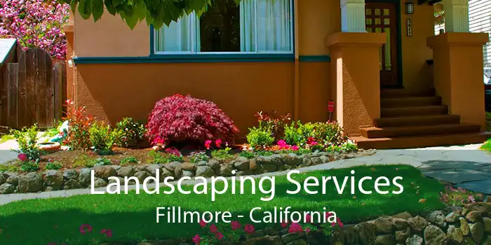 Landscaping Services Fillmore - California