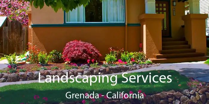 Landscaping Services Grenada - California