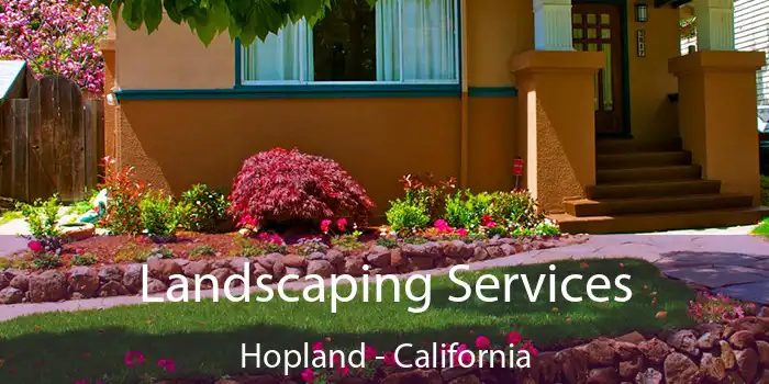 Landscaping Services Hopland - California