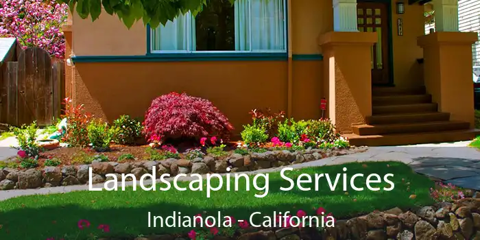 Landscaping Services Indianola - California