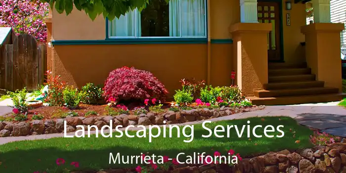 Landscaping Services Murrieta - California