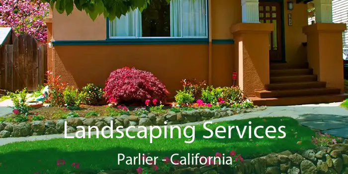 Landscaping Services Parlier - California