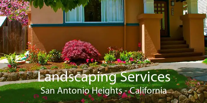 Landscaping Services San Antonio Heights - California