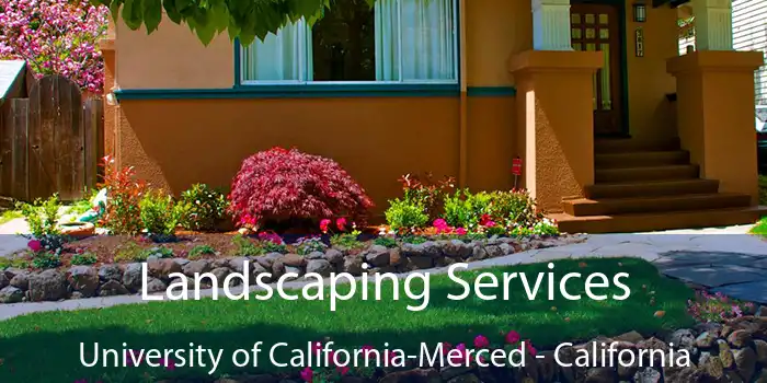 Landscaping Services University of California-Merced - California