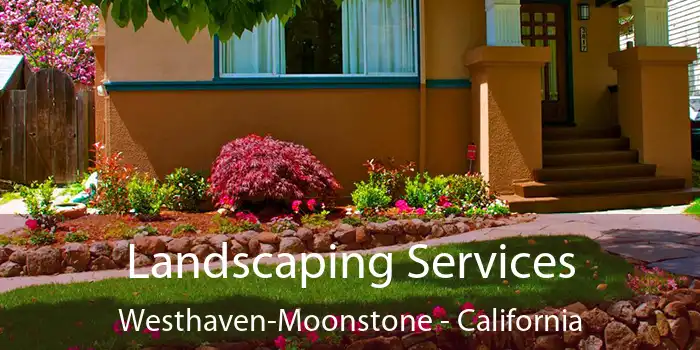 Landscaping Services Westhaven-Moonstone - California