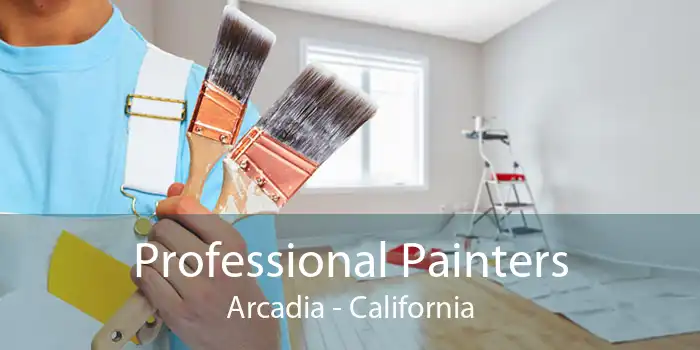 Professional Painters Arcadia - California