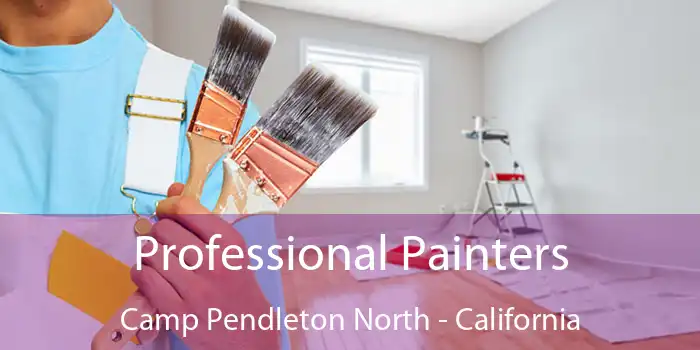 Professional Painters Camp Pendleton North - California