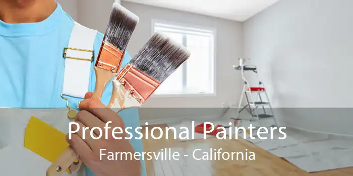 Professional Painters Farmersville - California