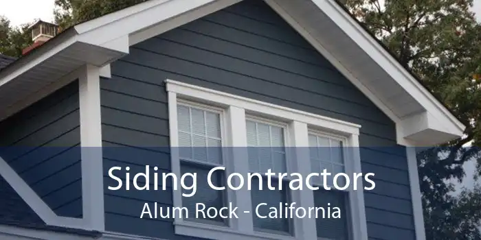 Siding Contractors Alum Rock - California