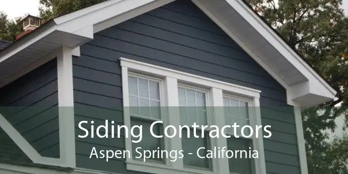 Siding Contractors Aspen Springs - California