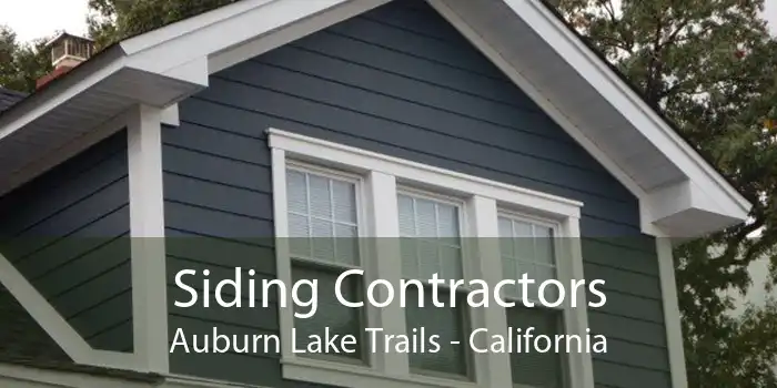 Siding Contractors Auburn Lake Trails - California
