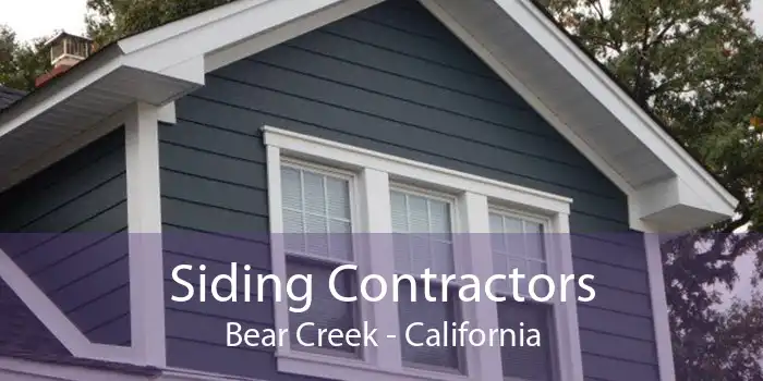 Siding Contractors Bear Creek - California