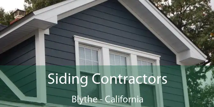 Siding Contractors Blythe - California