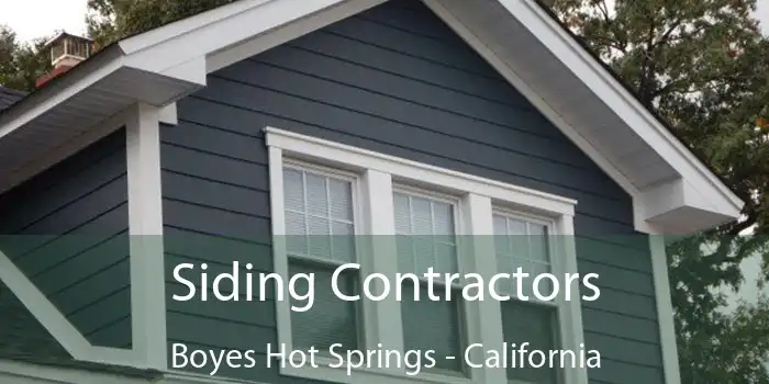 Siding Contractors Boyes Hot Springs - California