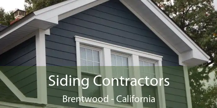 Siding Contractors Brentwood - California