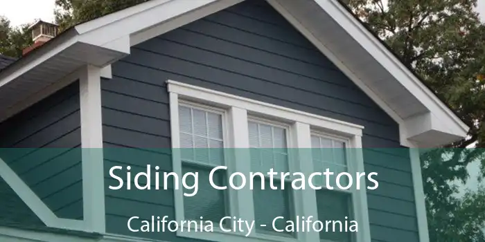 Siding Contractors California City - California