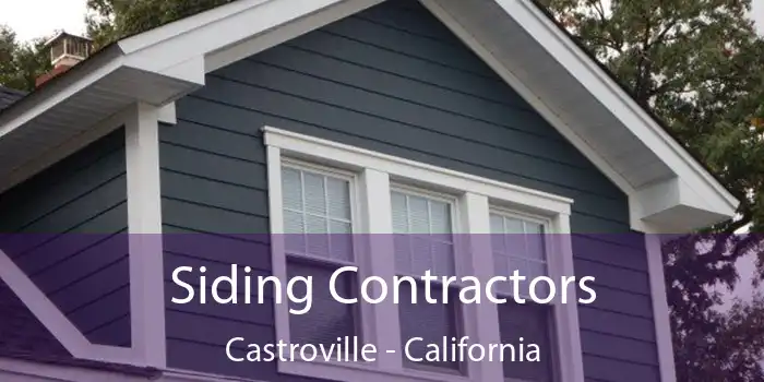 Siding Contractors Castroville - California