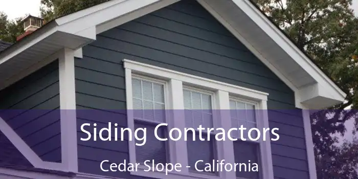 Siding Contractors Cedar Slope - California