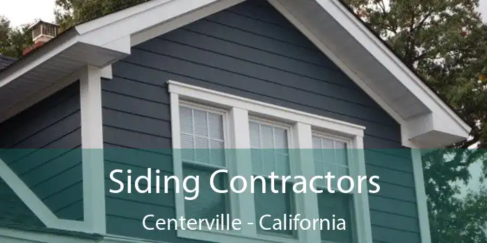 Siding Contractors Centerville - California