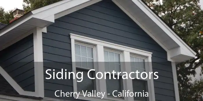 Siding Contractors Cherry Valley - California