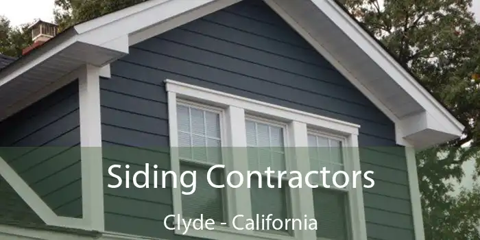 Siding Contractors Clyde - California