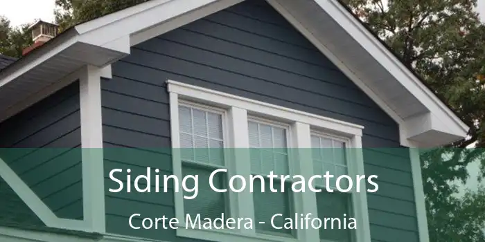 Siding Contractors Corte Madera - California