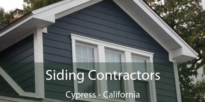 Siding Contractors Cypress - California