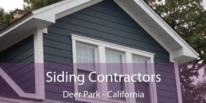 Siding Contractors Deer Park - California