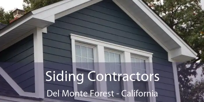 Siding Contractors Del Monte Forest - California