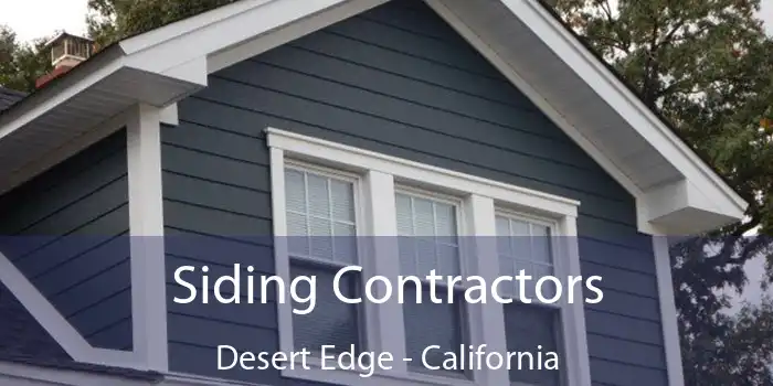 Siding Contractors Desert Edge - California