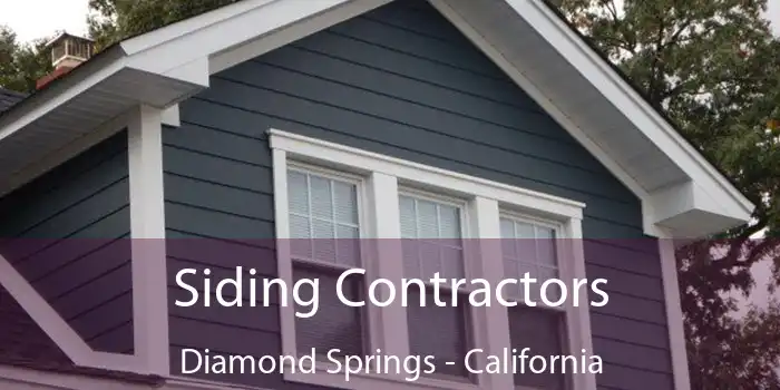 Siding Contractors Diamond Springs - California