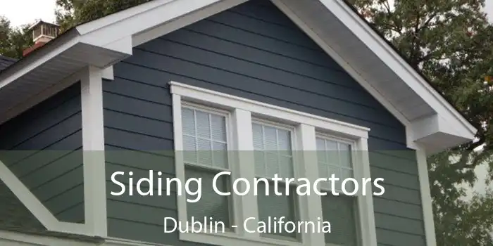 Siding Contractors Dublin - California