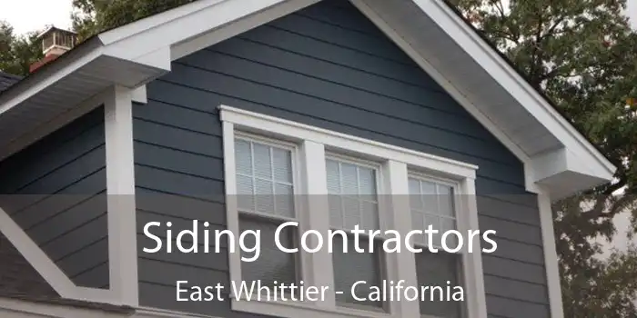 Siding Contractors East Whittier - California