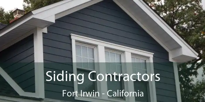 Siding Contractors Fort Irwin - California