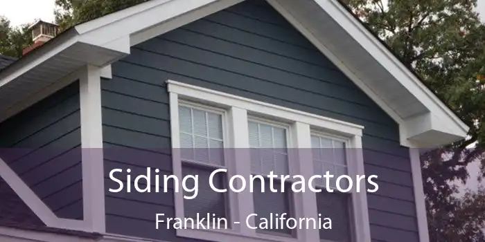 Siding Contractors Franklin - California