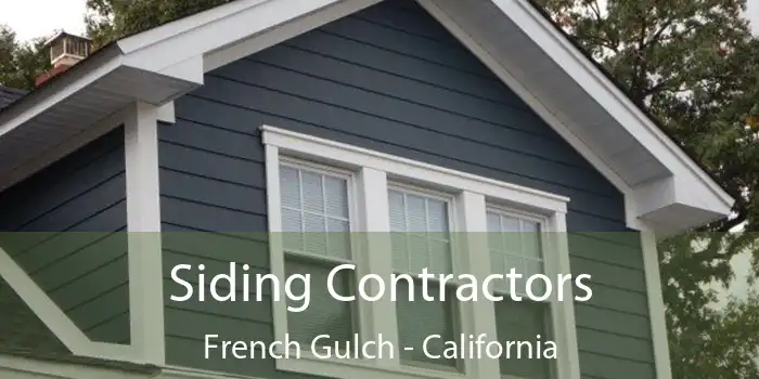 Siding Contractors French Gulch - California