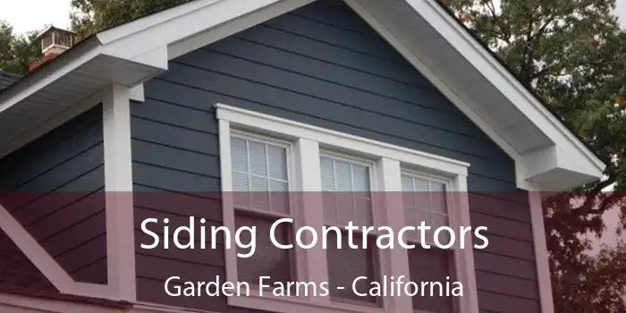 Siding Contractors Garden Farms - California