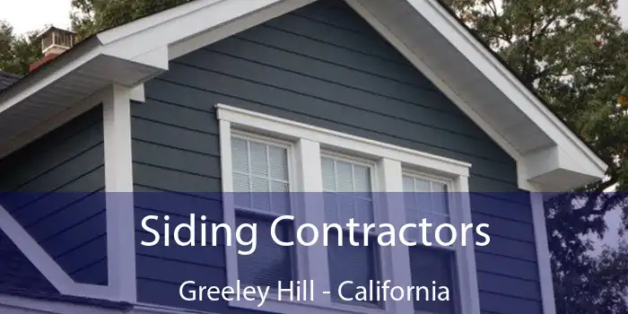 Siding Contractors Greeley Hill - California