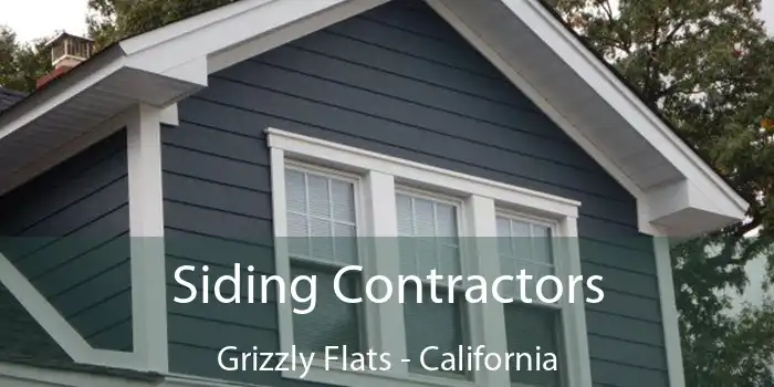 Siding Contractors Grizzly Flats - California